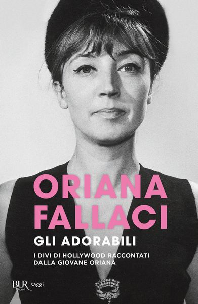 Produktbild: Gli adorabili. I divi di Hollywood raccontati dalla giovane Oriana