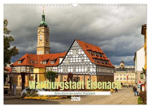Produktbild: Wartburgstadt Eisenach - Reise durch das sch&ouml;ne Th&uuml;ringen (Wandkalender 2026 DIN A3 quer), CALVENDO Monatskalender