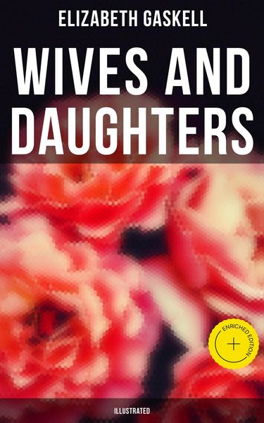 Produktbild: Wives and Daughters (Illustrated)