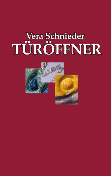 Türöffner, Taschenbuch von Vera Schnieder, BoD – Books on Demand, 9783751967440