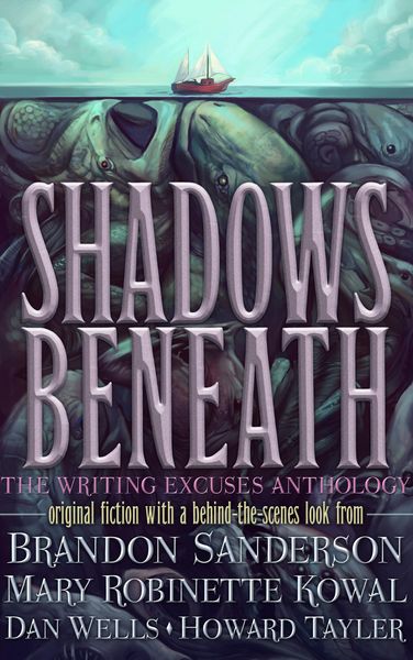 Produktbild: Shadows Beneath: The Writing Excuses Anthology