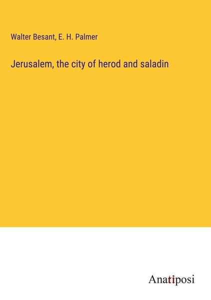 Produktbild: Jerusalem, the city of herod and saladin