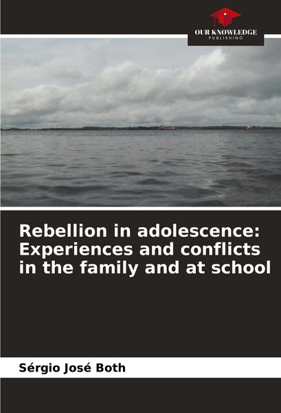 Produktbild: Rebellion in adolescence: Experiences and conflicts in the family and at school