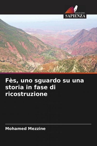 Produktbild: F&egrave;s, uno sguardo su una storia in fase di ricostruzione