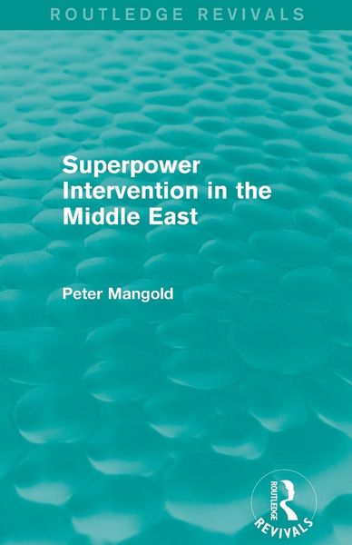 Produktbild: Superpower Intervention in the Middle East (Routledge Revivals)