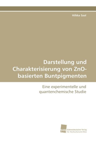 Produktbild: Darstellung und Charakterisierung von ZnO-basierten Buntpigmenten