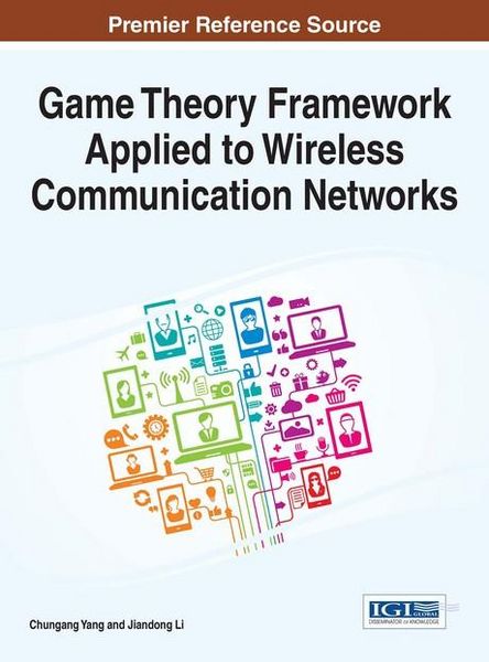 Produktbild: Game Theory Framework Applied to Wireless Communication Networks