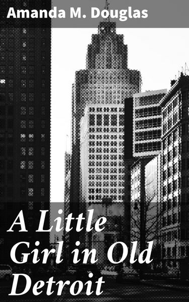 Produktbild: A Little Girl in Old Detroit