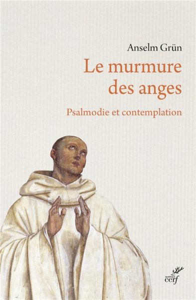 Produktbild: Le murmure des anges : Psalmodie et contemplation