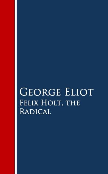 Produktbild: Felix Holt, the Radical