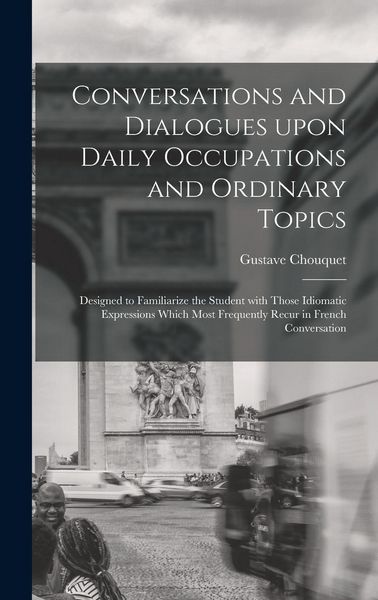 Produktbild: Conversations and Dialogues Upon Daily Occupations and Ordinary Topics