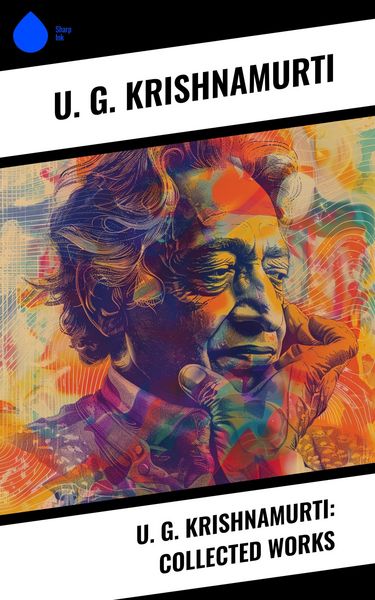 Produktbild: U. G. Krishnamurti: Collected Works