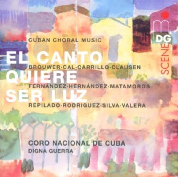 El Canto Quiere Ser Luz - Guerra,Coro Nacional de Cuba, CD