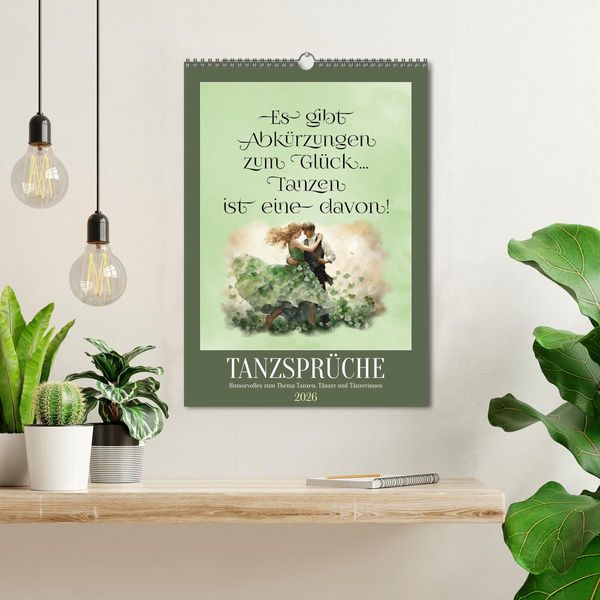 Produktbild: Tanzspr&uuml;che (Wandkalender 2026 DIN A3 hoch), CALVENDO Monatskalender