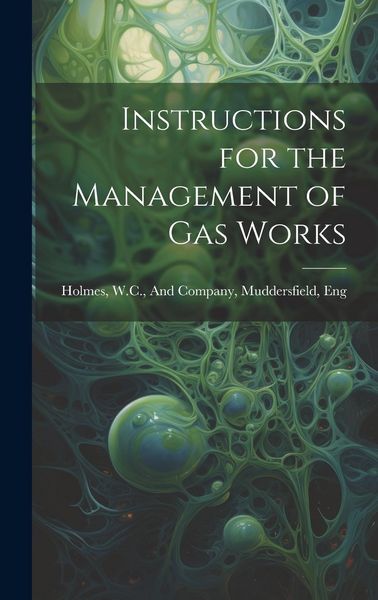 Produktbild: Instructions for the Management of Gas Works