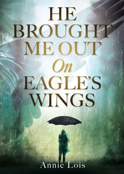 Produktbild: He Brought Me Out On Eagle's Wings