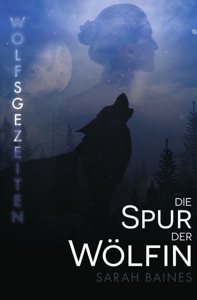 Produktbild: Wolfsgezeiten / Die Spur der W&ouml;lfin