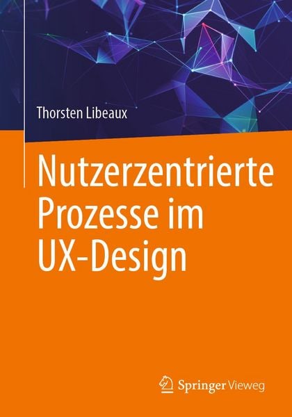 Produktbild: Nutzerzentrierte Prozesse im UX-Design