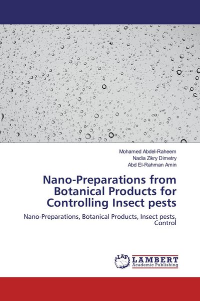Produktbild: Nano-Preparations from Botanical Products for Controlling Insect pests