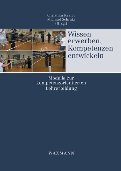 Wissen erwerben, Kompetenzen entwickeln, Taschenbuch von Christian Kraler , Michael Schratz, Waxmann Verlag GmbH, 9783830919162