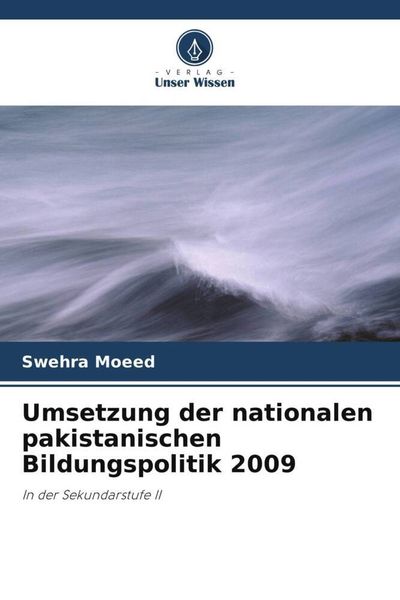 Produktbild: Umsetzung der nationalen pakistanischen Bildungspolitik 2009