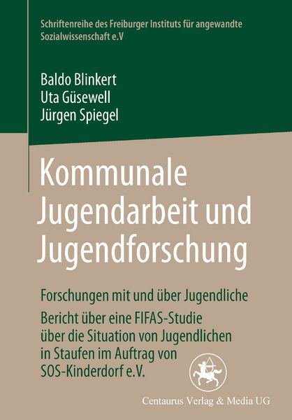 Kommunale Jugendarbeit und Jugendforschung, Taschenbuch von Baldo Blinkert , Uta Güsewell , Jürgen Spiegel, Springer Fachmedien Wiesbaden GmbH,