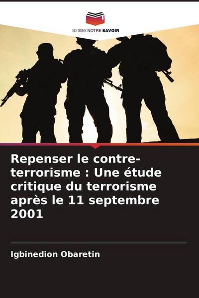 Produktbild: Repenser le contre-terrorisme : Une &eacute;tude critique du terrorisme apr&egrave;s le 11 septembre 2001