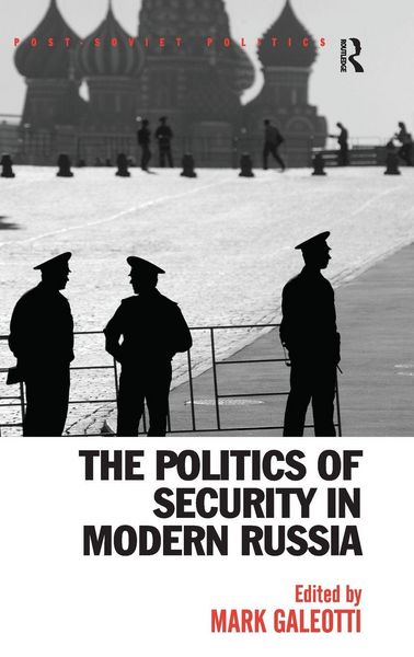 Produktbild: The Politics of Security in Modern Russia