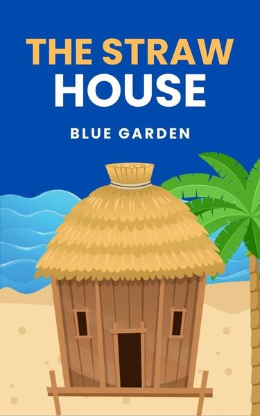Produktbild: The Straw House (Childhood Friends, #1)