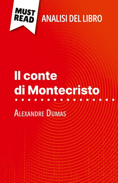 Produktbild: Il conte di Montecristo di Alexandre Dumas (Analisi del libro)