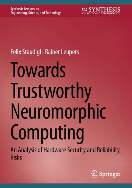 Produktbild: Towards Trustworthy Neuromorphic Computing