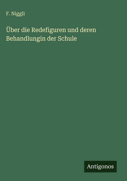 Produktbild: &Uuml;ber die Redefiguren und deren Behandlungin der Schule