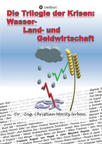 Produktbild: Die Trilogie der Krisen: Wasser-, Land- und Geldwirtschaft