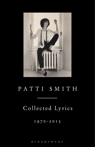 Produktbild: Patti Smith Collected Lyrics, 1970-2015