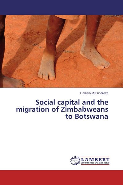 Produktbild: Social capital and the migration of Zimbabweans to Botswana