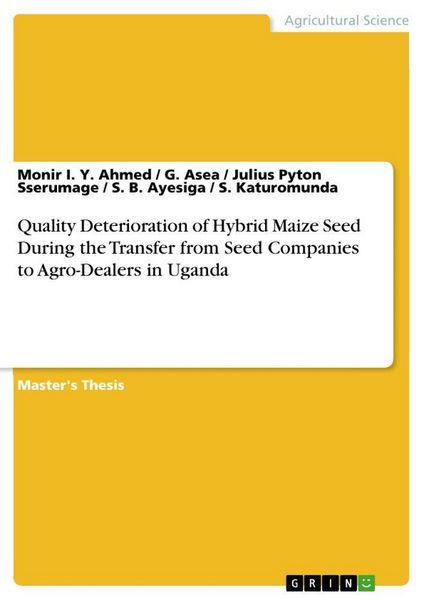 Produktbild: Quality Deterioration of Hybrid Maize Seed During the Transfer from Seed Companies to Agro-Dealers in Uganda