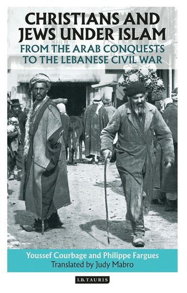 Produktbild: Courbage, Y: Christians and Jews Under Islam