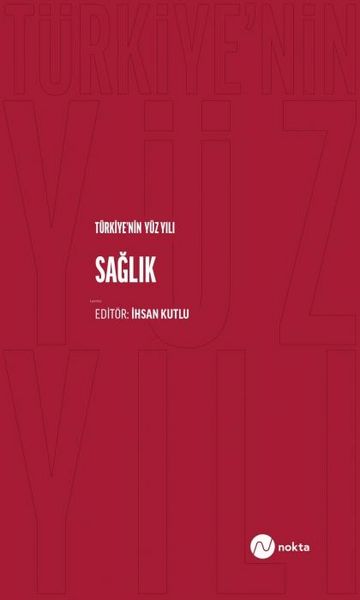 Produktbild: T&uuml;rkiyenin Y&uuml;z Yili - Saglik