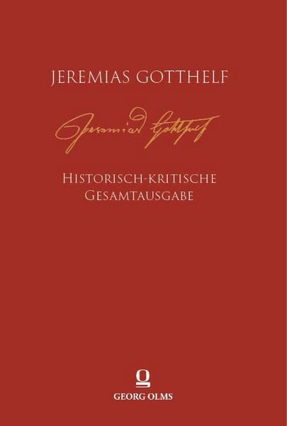 Produktbild: Jeremias Gotthelf: Historisch-kritische Gesamtausgabe