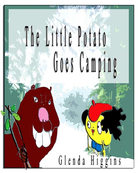 Produktbild: The Little Potato Goes Camping (The Adventures of the Little Potato, #3)