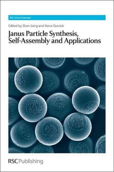 Produktbild: Janus Particle Synthesis, Self-Assembly and Applications