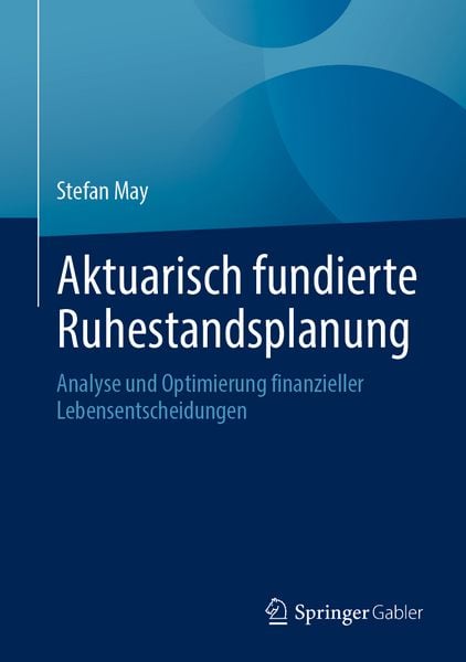 Produktbild: Aktuarisch fundierte Ruhestandsplanung