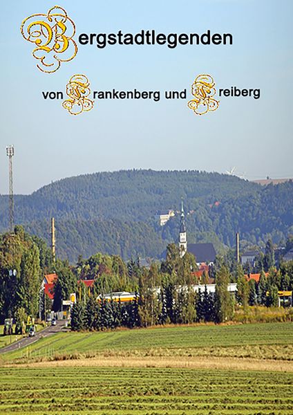 Produktbild: Bergstadtlegenden von Frankenberg und Freiberg