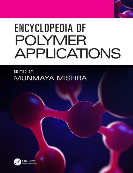 Produktbild: Encyclopedia of Polymer Applications, 3 Volume Set
