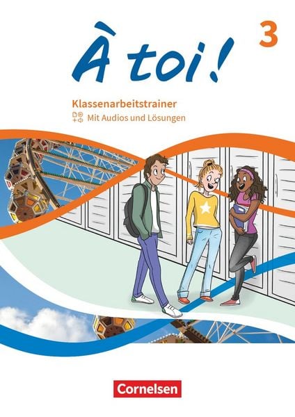 À toi ! - Ausgabe ab 2022 - Band 3, Taschenbuch von , Cornelsen Verlag, 978-3-06-123238-2