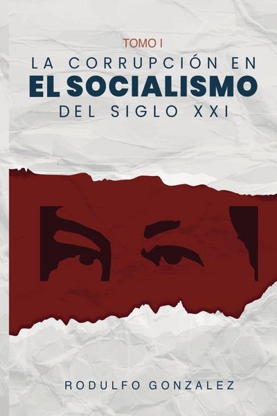 Produktbild: La Corrupci&oacute;n en el Socialismo del Siglo XXI