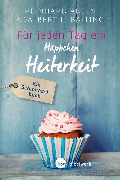 Produktbild: F&uuml;r jeden Tag ein H&auml;ppchen Heiterkeit