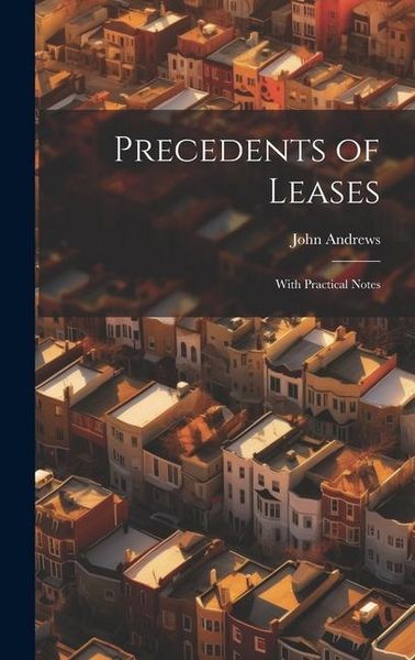 Produktbild: Precedents of Leases: With Practical Notes