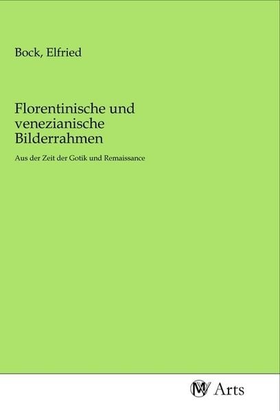Produktbild: Florentinische und venezianische Bilderrahmen