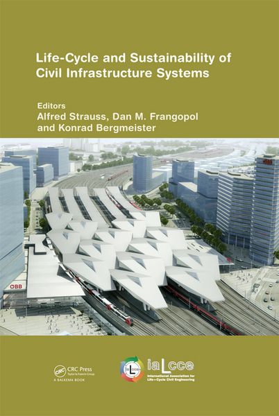 Produktbild: Life-Cycle and Sustainability of Civil Infrastructure Systems